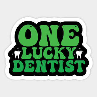 ONE LUCKU DENTIST ST PATRICK'S DAY Sticker